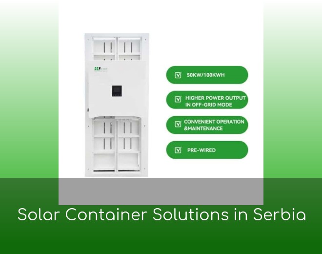 Solar Container Solutions in Serbia
